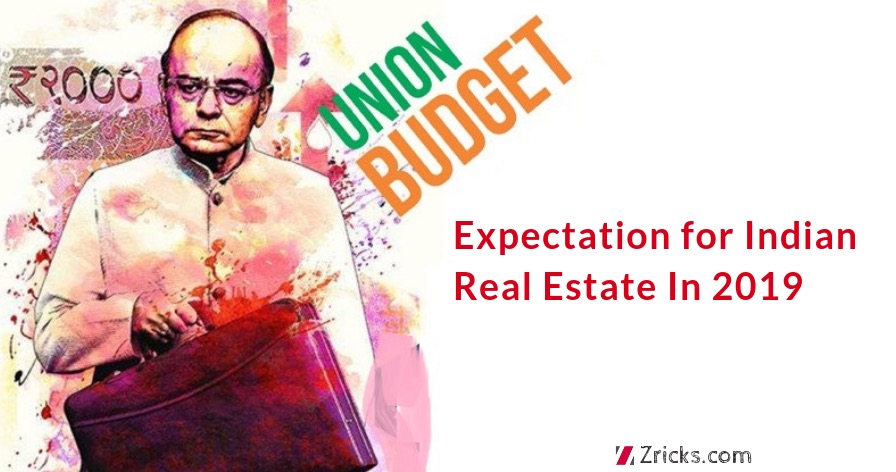 Union Budget Expectation for Indian Real Estate in 2019 Update